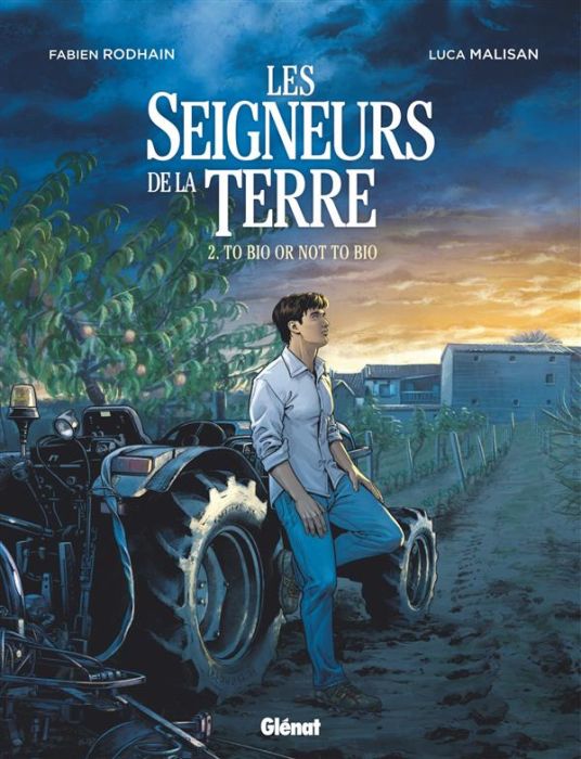 Emprunter Les seigneurs de la terre Tome 2 : To bio or not to bio livre