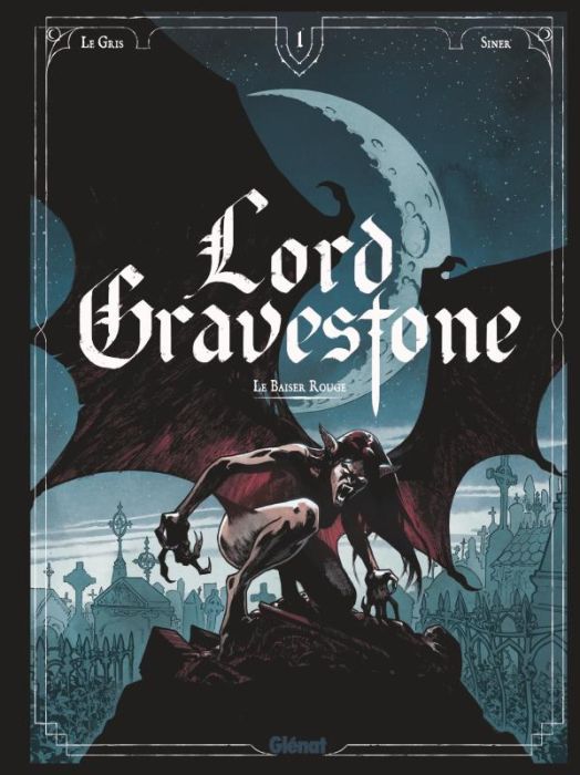 Emprunter Lord Gravestone Tome 1 : Le Baiser Rouge livre