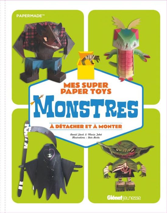 Emprunter Mes super Paper Toys monstres livre