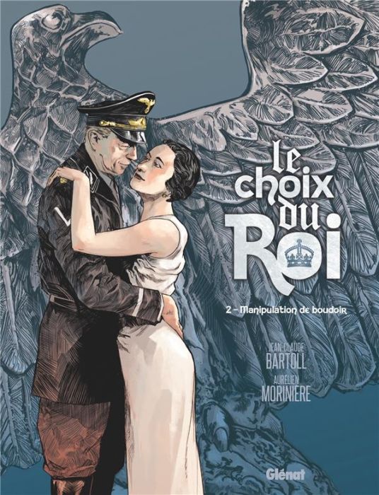 Emprunter Le choix du Roi Tome 2 : Manipulation de boudoir livre