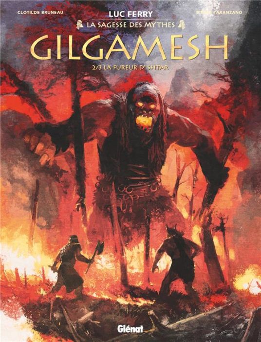 Emprunter La sagesse des mythes : Gilgamesh Tome 2 : La fureur d'Ishtar livre