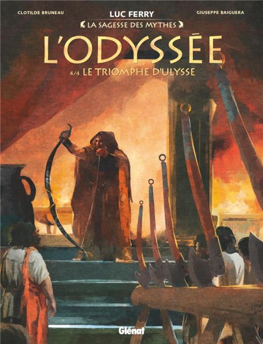 Emprunter La sagesse des mythes : L'Odyssée Tome 4 : Le triomphe d'Ulysse livre