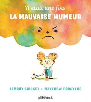 Emprunter Il était une fois la mauvaise humeur livre