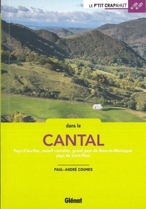 Emprunter Dans le Cantal. Pays d'Aurillac, Massif cantalien, grand pays de Riom-ès-Montagne, pays de Saint-Flo livre