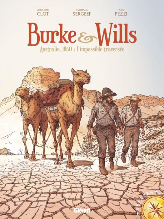 Emprunter Burke & Wills. Australie, 1860 : l'impossible traversée livre