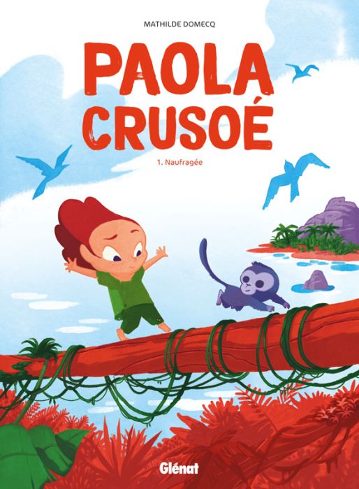 Emprunter Paola Crusoé Tome 1 : Naufragée livre