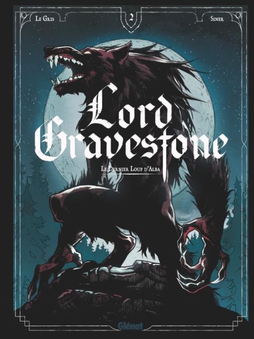 Emprunter Lord Gravestone Tome 2 : Le dernier loup d'Alba livre