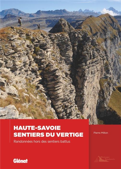 Emprunter Haute-Savoie, sentiers du vertige. Randonnées hors des sentiers battus livre