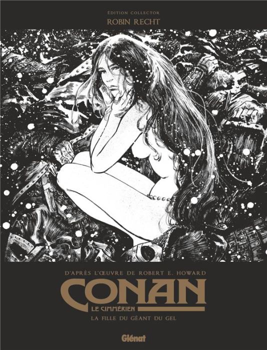 Emprunter Conan le Cimmérien Tome 4 : La Fille du géant du gel. Edition spéciale noir & blanc livre
