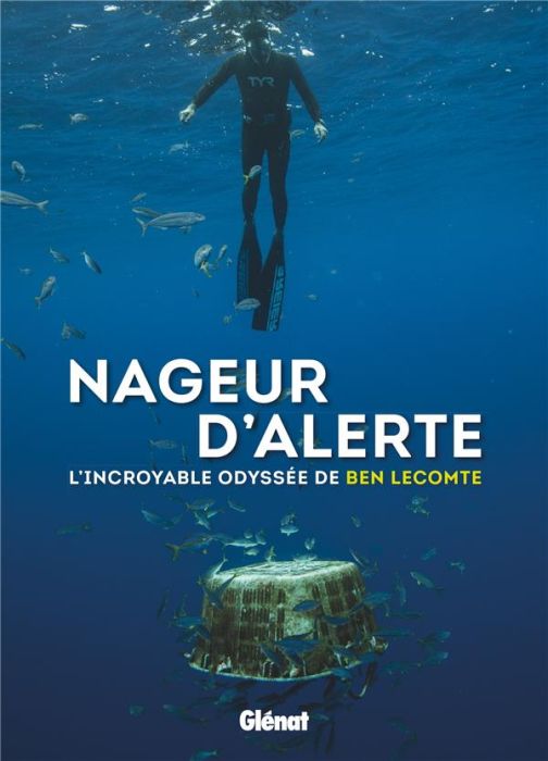 Emprunter Nageur d'alerte. L'incroyable odyssée de Ben Lecomte livre