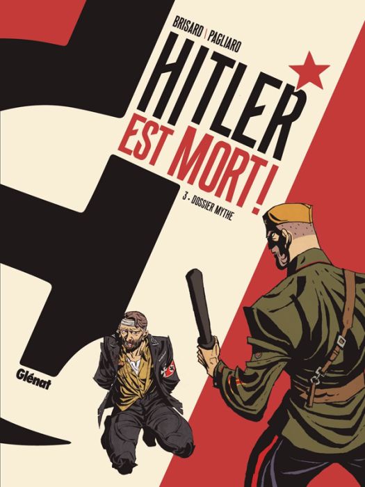 Emprunter Hitler est mort ! Tome 3 : Dossier mythe livre