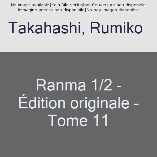 Emprunter Ranma 1/2 édition originale Tome 11 livre