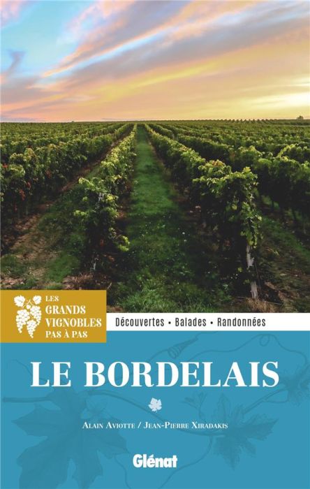 Emprunter Le Bordelais. Découvertes, balades, randonnées livre