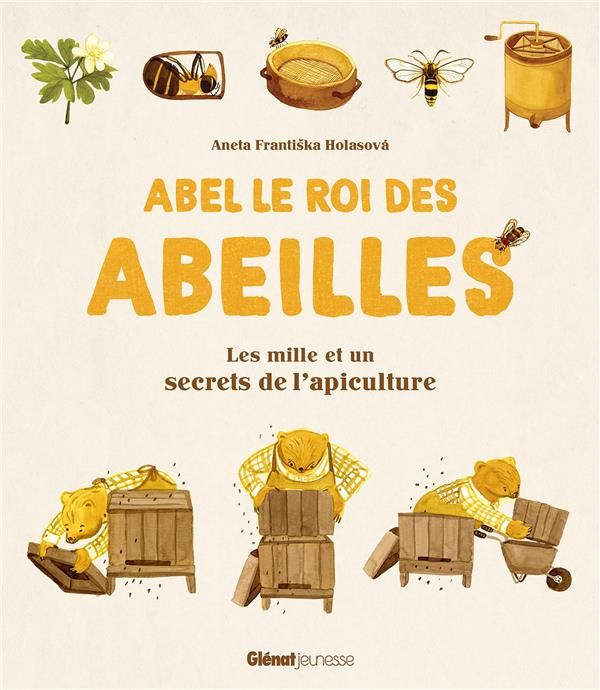 Emprunter Abel le roi des abeilles. Les mille et un secrets de l'apiculture livre