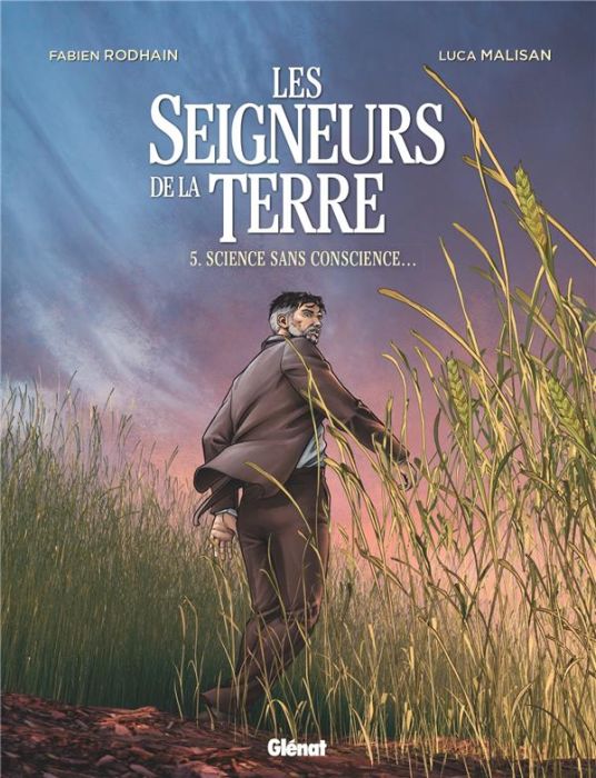 Emprunter Les seigneurs de la terre Tome 5 : Science sans conscience... livre