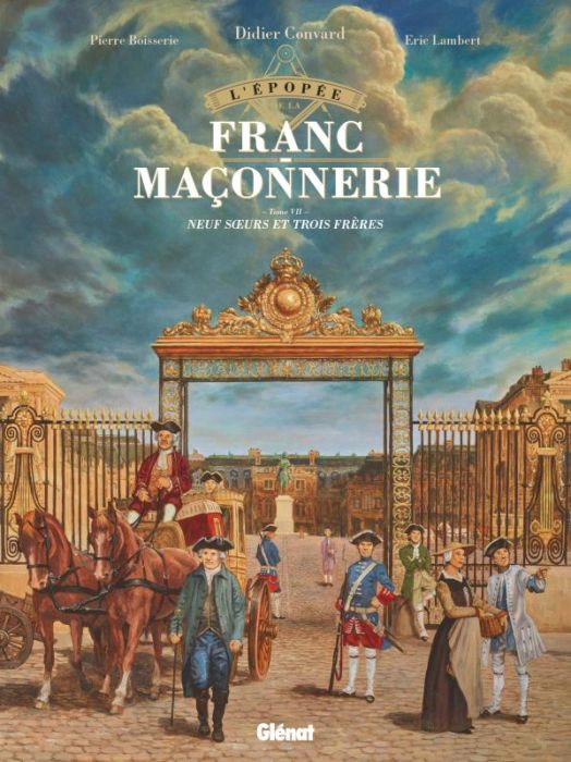 Emprunter L'épopée de la franc-maçonnerie Tome 7 : Neuf soeurs et trois frères livre