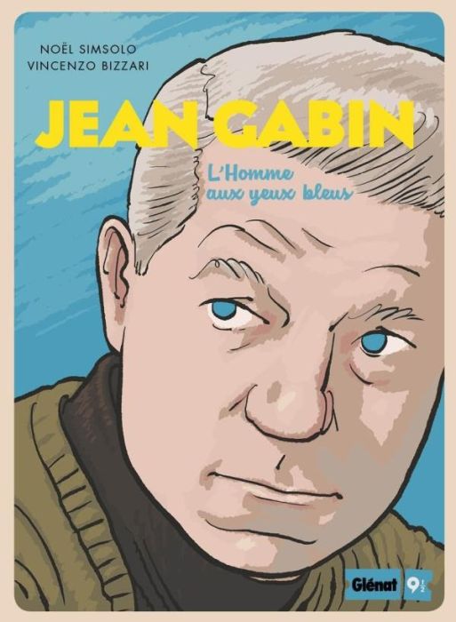 Emprunter Jean Gabin. L'homme aux yeux bleus livre