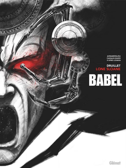 Emprunter Lone Sloane : Babel. Edition spéciale en noir & blanc livre