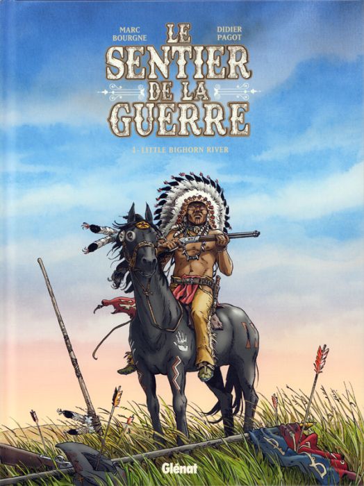 Emprunter Le sentier de la guerre Tome 3 : Little Bighorn river livre