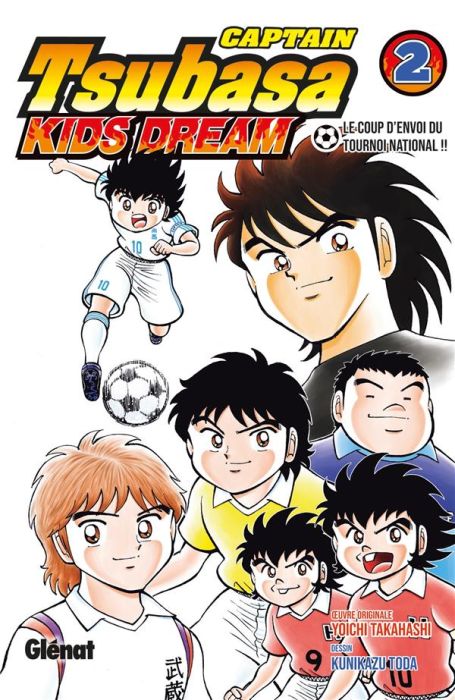 Emprunter Captain Tsubasa : Kids Dream Tome 2 : Le coup d'envoi du tournoi international !! livre