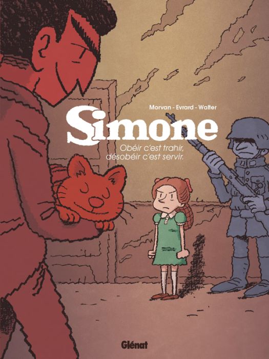 Emprunter Simone Tome 1 : Obéir c'est trahir, désobéir c'est servir livre