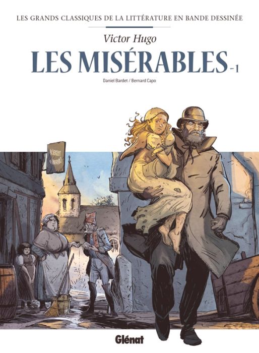 Emprunter Les grands classiques de la littérature en bande dessinée : Les Misérables Tome 1 livre