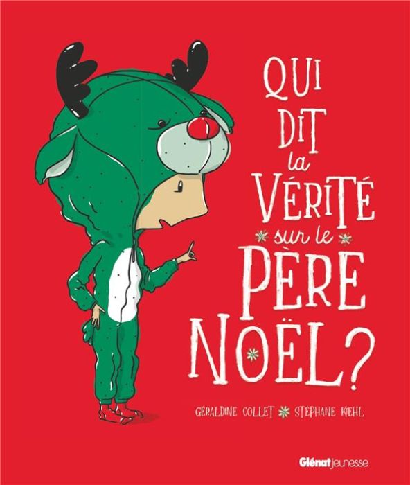 Emprunter Qui dit la vérité sur le Père Noël ? livre