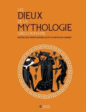 Emprunter Les dieux de la mythologie gréco-romaine. Maîtres des forces naturelles et du destin des hommes livre