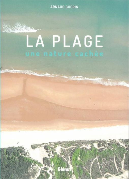 Emprunter La plage. Une nature cachée livre