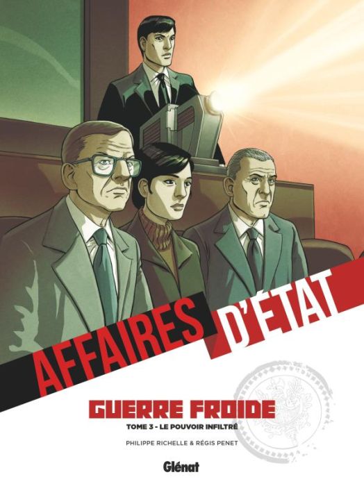 Emprunter Affaires d'Etat - Guerre Froide Tome 3 : Le pouvoir infiltré livre