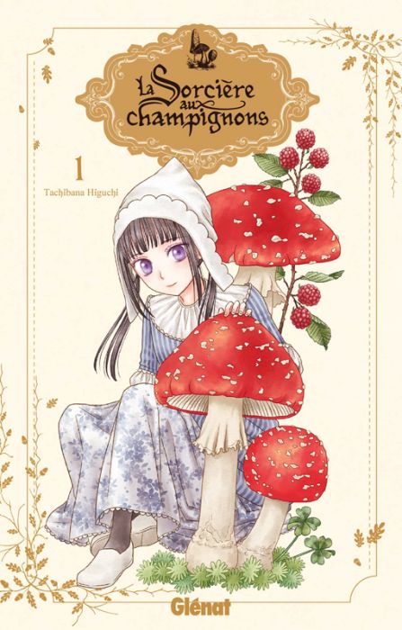 Emprunter La sorcière aux champignons Tome 1 livre