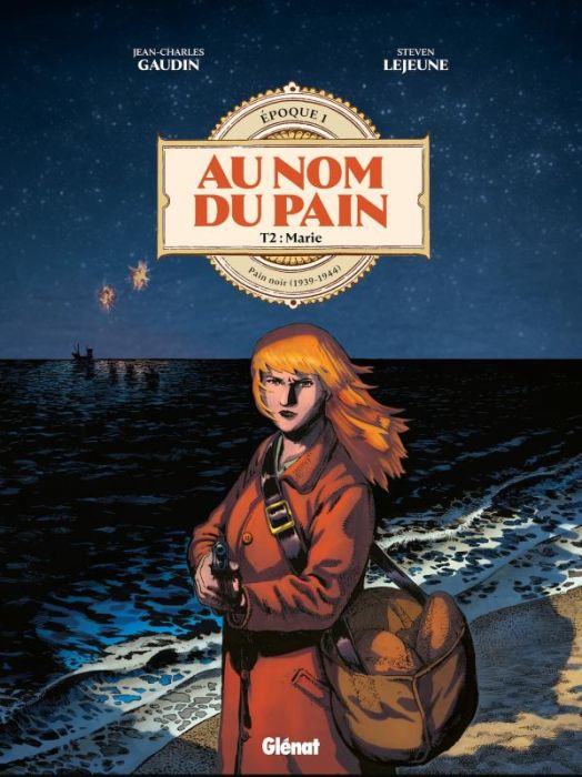 Emprunter Au Nom du Pain Tome 2 : Marie. Pain noir (1939-1944) livre