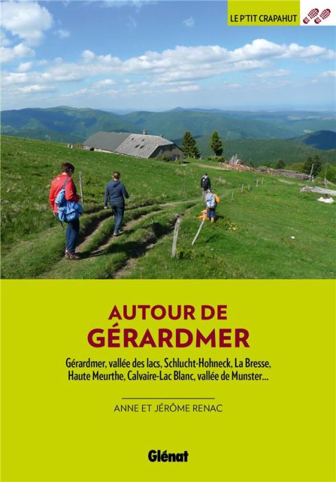 Emprunter Autour de Gérardmer. Gérardmer, vallée des lacs, Schlucht-Hohneck, La Bresse, Haute Meurthe, Meurthe livre