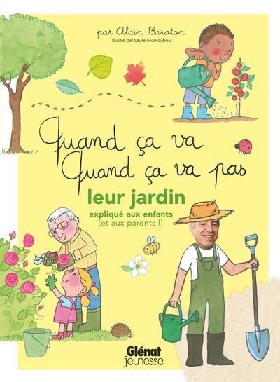 Emprunter Quand ça va, quand ça va pas. Leur jardin expliqué aux enfants (et aux parents !) livre