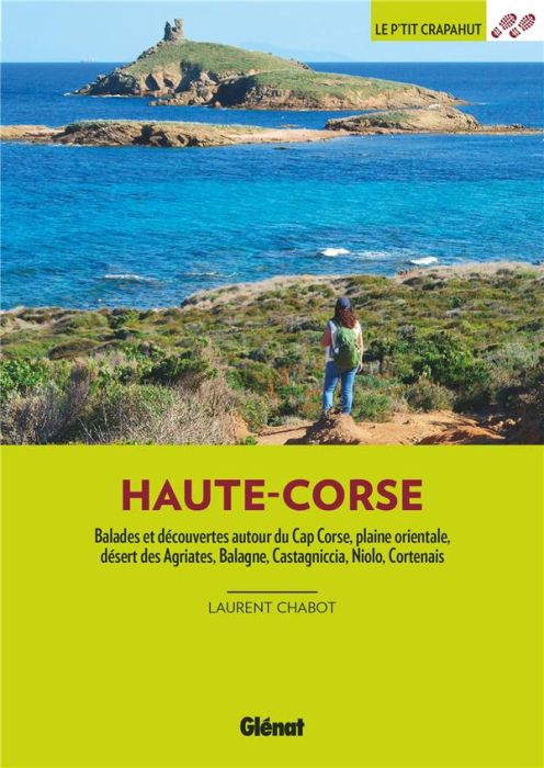 Emprunter Haute-Corse. Balades et découvertes autour du Cap Corse, plaine orientale, désert des Agriates, Bala livre