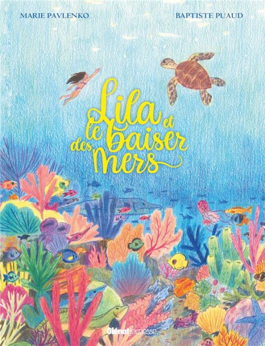 Emprunter Lila et le baiser des mers livre