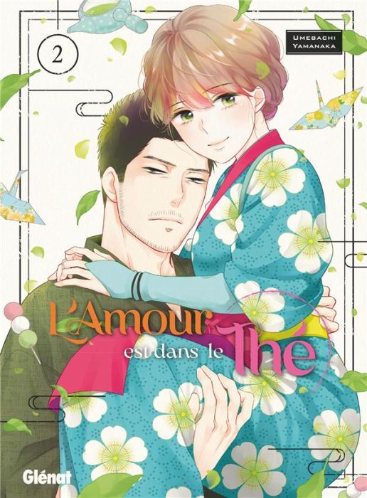 Emprunter L'Amour est dans le Thé Tome 2 livre