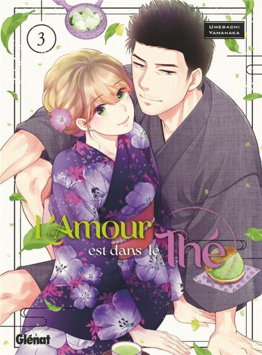 Emprunter L'Amour est dans le Thé Tome 3 livre