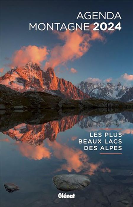 Emprunter Agenda montagne. Les plus beaux lacs des Alpes, Edition 2024 livre