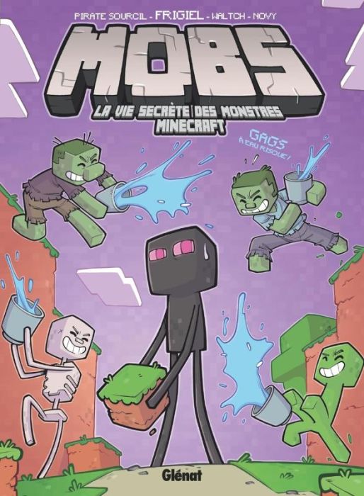 Emprunter MOBS, la vie secrète des monstres Minecraft Tome 2 : Gags à eau risque ! livre