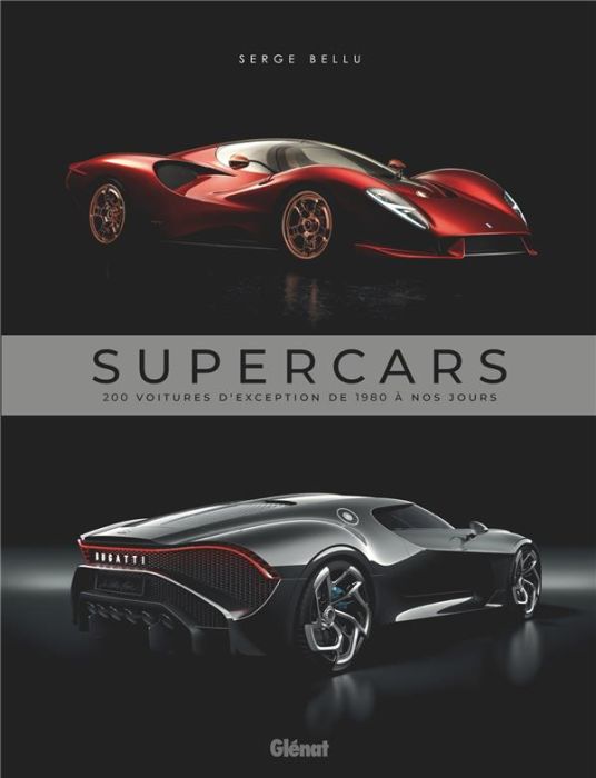 Emprunter Supercars. 200 voitures d'exception de 1980 à nos jours livre