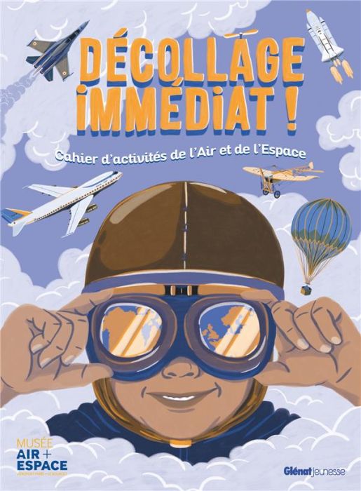 Emprunter Décollage immédiat ! Cahier d'activités de l'Air et de l'Espace livre