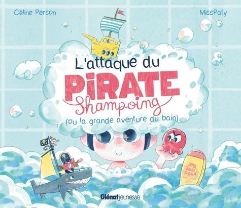 Emprunter L'attaque du Pirate Shampoing (ou la grande aventure du bain) livre