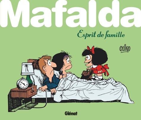 Emprunter Mafalda : Esprit de famille ! livre