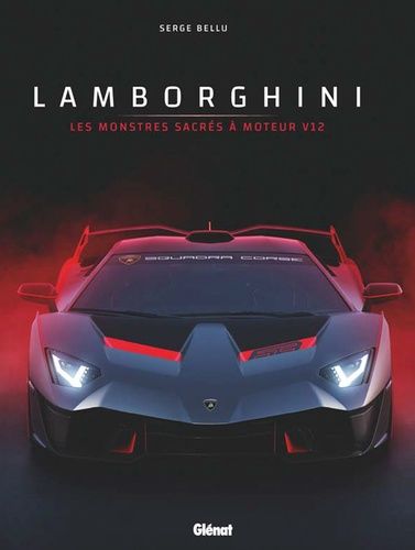 Emprunter Lamborghini. Les monstres sacrés V12 livre