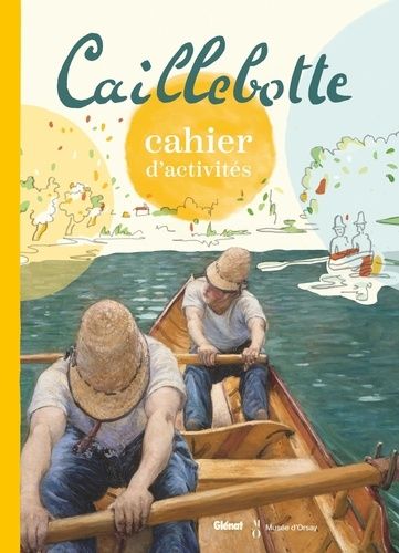 Emprunter Caillebotte. Cahier d'activités livre