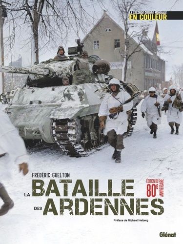 Emprunter La Seconde Guerre mondiale en couleur : La bataille des Ardennes. livre