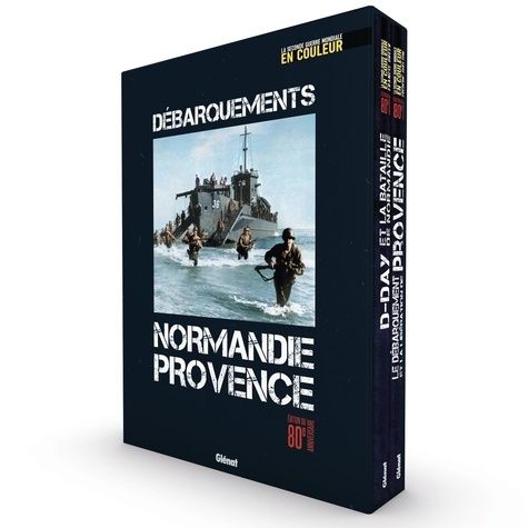 Emprunter La seconde guerre mondiale en couleurs. Coffret Débarquements Normandie et Provence livre