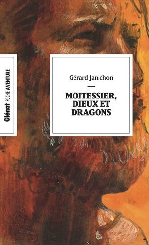 Emprunter Moitessier, dieux et dragons livre