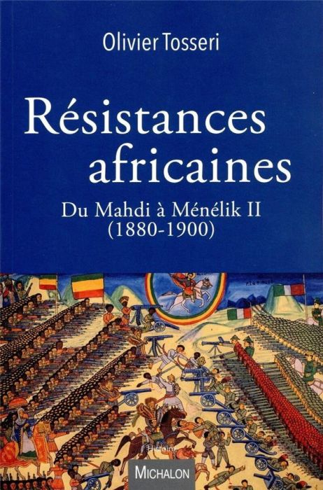 Emprunter Résistances africaines. Du Mahdi à Ménélik II (1880-1900) livre